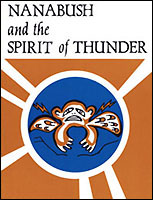 Nanbush and the Spirit of Thunder